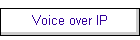 Voice over IP