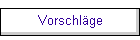 Vorschl�ge